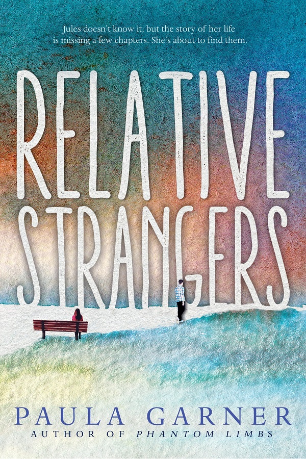 Cover of Relative Strangers by Paula Garner. A girl sits on a bench looking at a man, with both their backs to the viewer.