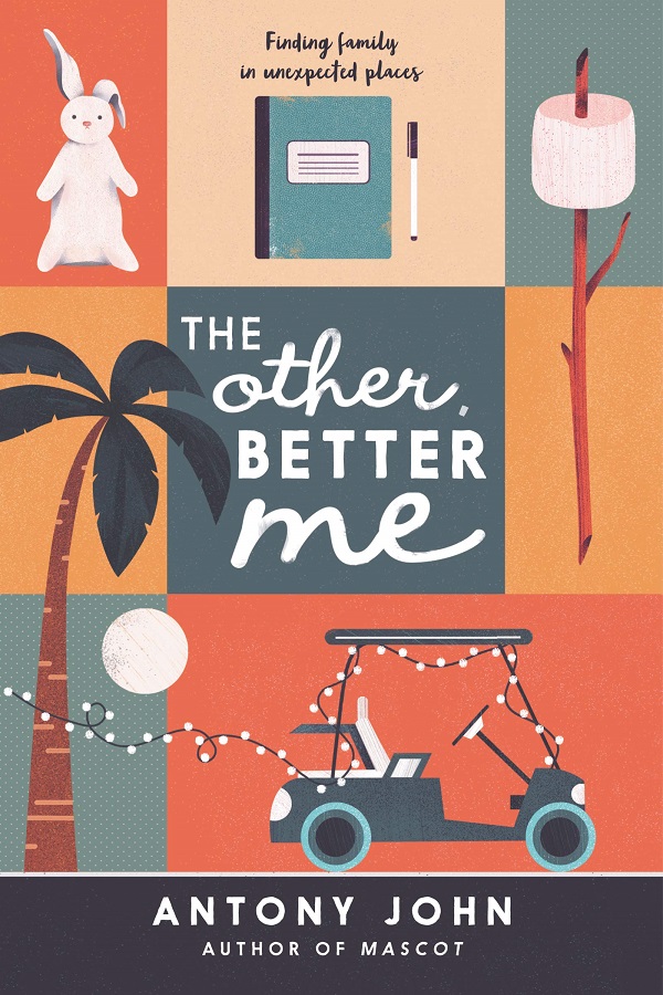 Cover of The Other, Better Me by Antony John. Orange cover with a stuffed rabbit, a marshmallow, and a golf cart