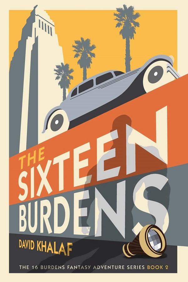 Cover of The Sixteen Burdens by David Khalaf. An art deco cover with a 1930s cars, a skyscraper, and the shadow of a hulking man