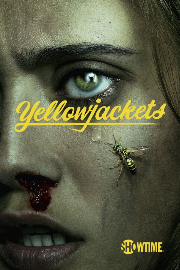 Poster for Yellowjackets, with a close-up on a desperate-looking girl's face. Her nose is bloody, and there is a yellowjacket on her cheek.