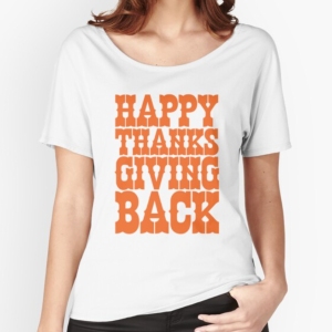 Shirt with "Happy Thanksgiving Back" written in orange Zabar's font