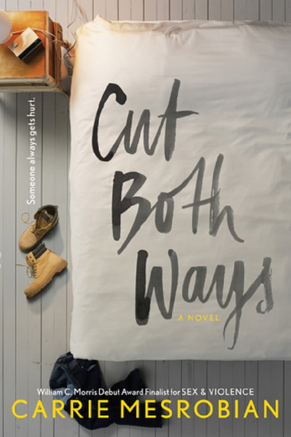 Cover of Cut Both Ways by Carrie Mesrobian. A bed with a couple of boots by it