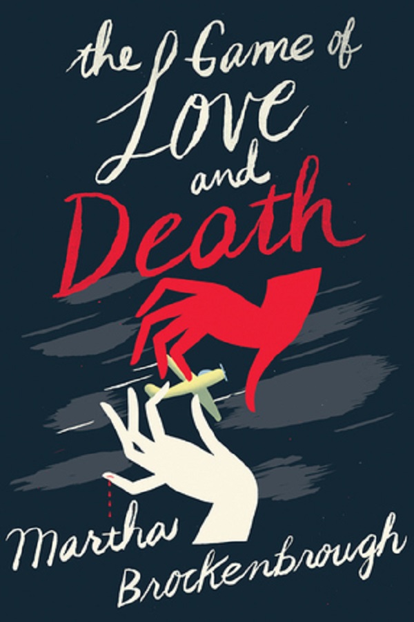 Cover of The Game of Love and Death by Martha Brokenbrough. A red hand and a white hand wrestle over an airplane