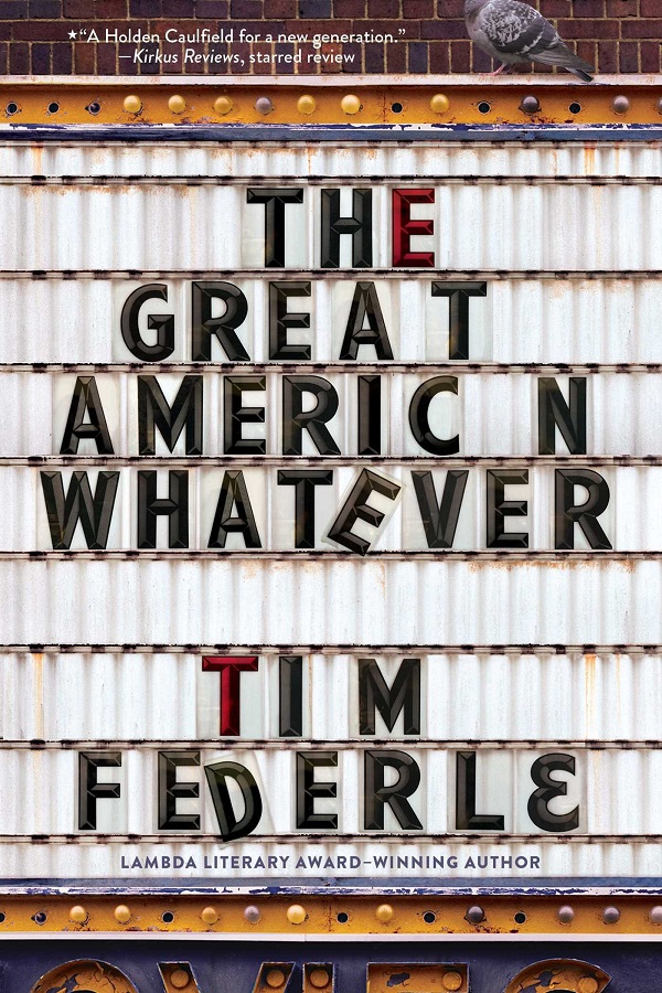 Cover of The Great American Whatever by Tim Federle. The title and author's name spelled out on a shabby movie marquee