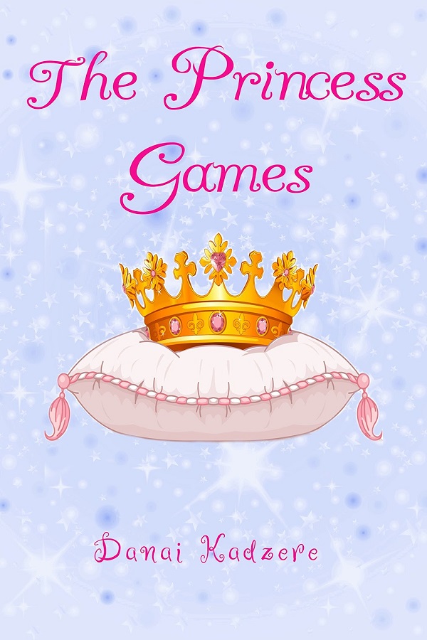 Cover o the Princess Games by Danai Kadzere. A cartoon tiara on a pink pillow