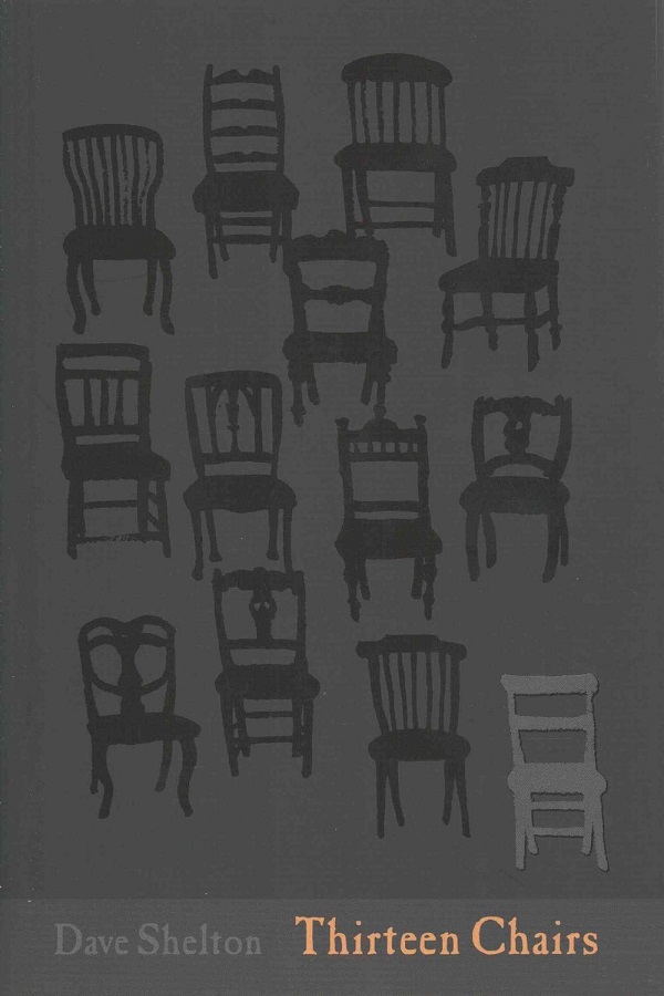 Cover of Thirteen Chairs by Dave Shelton. Thirteen ghostly chairs on a black background