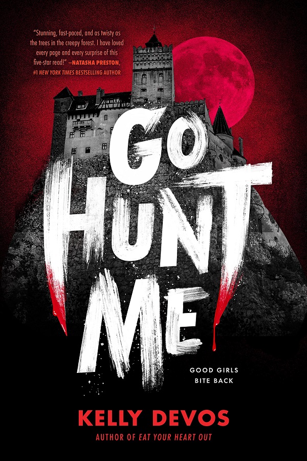 Cover of Go Hunt Me by Kelly Devos. A spooky castle with a blood moon behind. Bloody fangs are part of the title