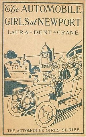 The original 1910 cover of The Automobile Girls at Newport. Outline drawing of four girls and an older woman in a 1900s era car.