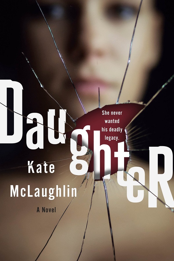 Cover of Daughter by Kate McLaughlin. A blurry white girls face stares through shattered glass