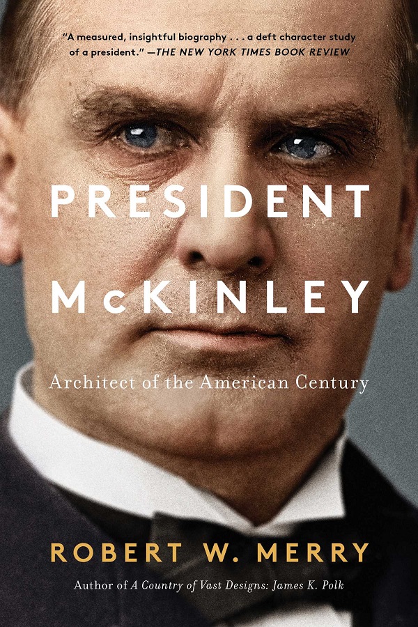 Cover of President McKinley by Robert W. Merry. A closeup of President McKinley's face