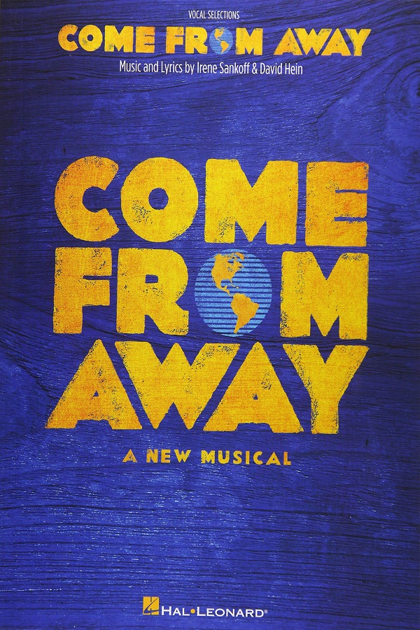 Poster for the musical Come From Away. Yellow lettering on a blue background, the 'O' in 'from' is the earth