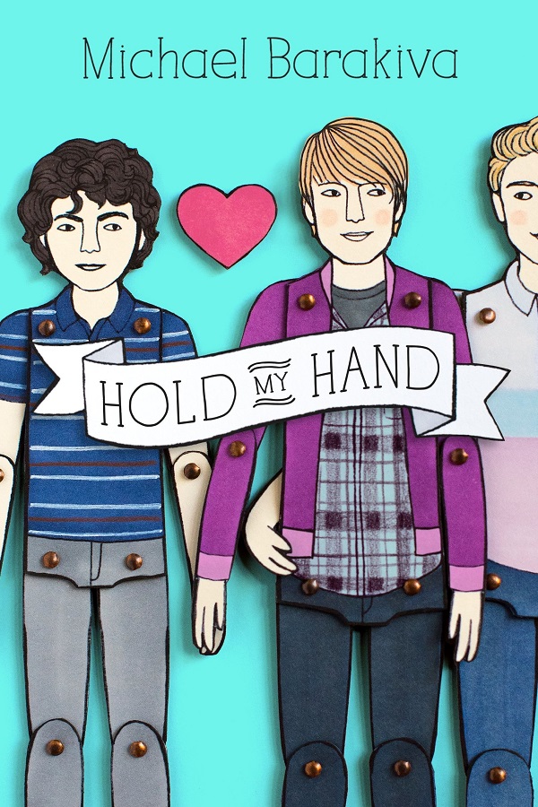 Cover of Hold My Hand my Michael Barakiva. Two marionettes shaped like young men hold hands, while a third boy wraps his arm around the guy in the middle