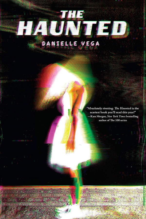 Cover of The Haunted by Danielle Vega. A ghostly, blurry girl in a dark room