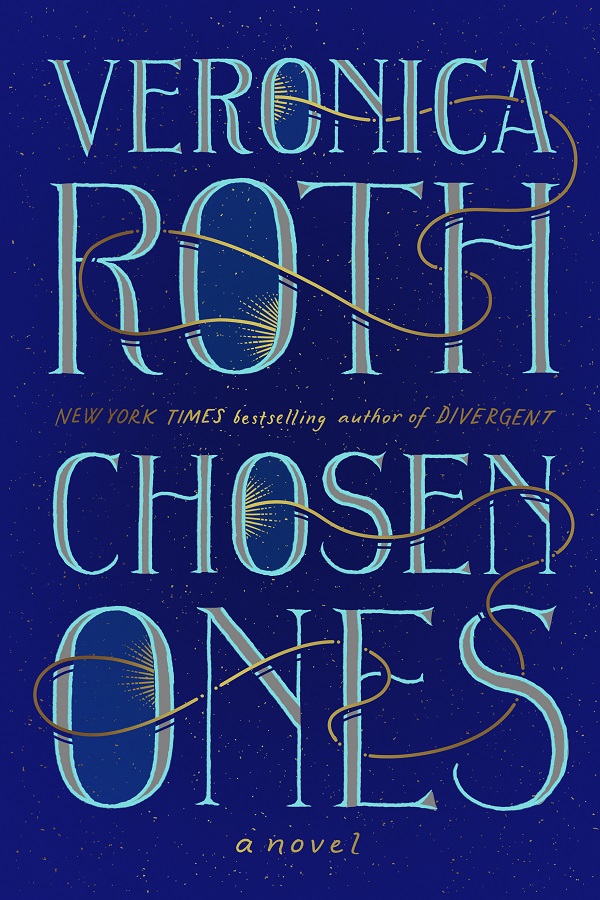 Cover of Chosen Ones by Veronica Roth. The title on a starry background with a line running in and out of the Os