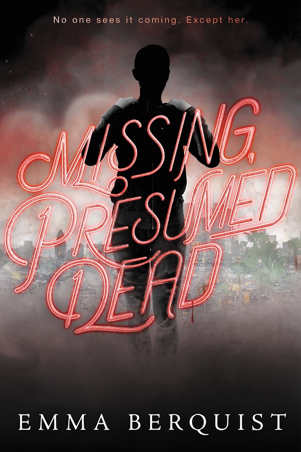 Cover of Missing, Presumed Dead by Emma Berquist. The hazy outline of a person