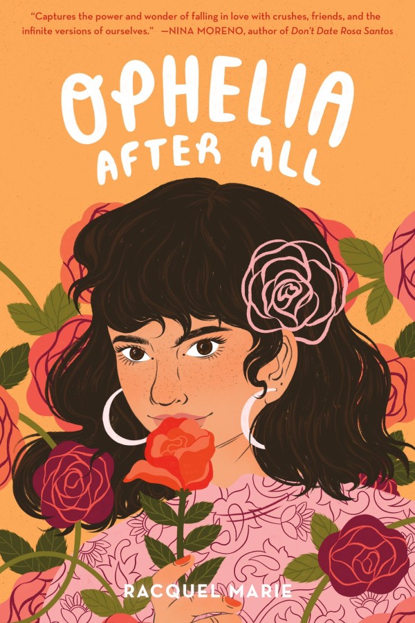 Cover of Ophelia After All, with an illustration of a Latina girl with long hair and hoop earrings smelling a rose