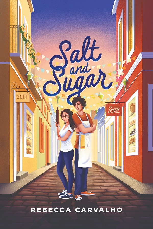 Cover of Salt and Sugar. Two Brazilian teens, a boy and a girl, stand on a cute cobbled street, in front of two bakeries called Salt and Sugar