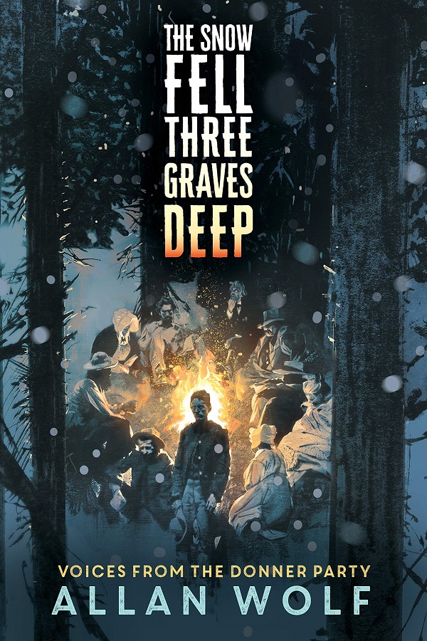 Cover of The Snow Fell Three Gaves Deep by Allan Wolf
