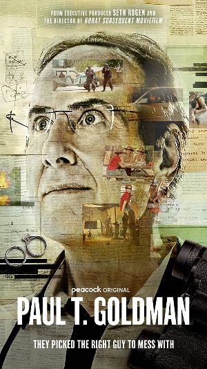 Poster for Paul T Goldman, with Paul's face (late middle aged white man wearing glasses) looking determined