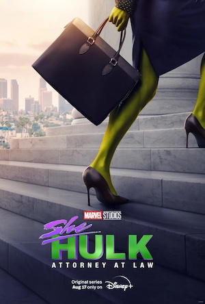 Poster for She-Hulk, featuring She-Hulk's legs as she walks up steps