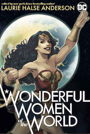 Cover of Wonderful Women of the World, featuring Wonder Woman in front of a full moon