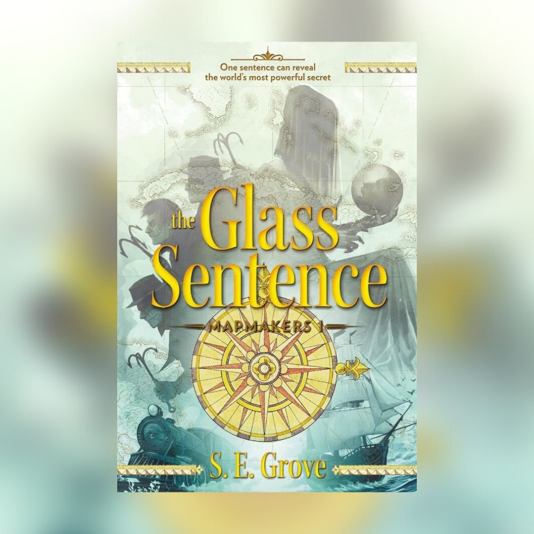 the-glass-sentence-the-mapmakers-trilogy-1-forever-young-adult