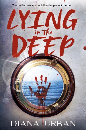Cover of Lying in the Deep by Diana Urban. A ship's porthole with a bloody handprint