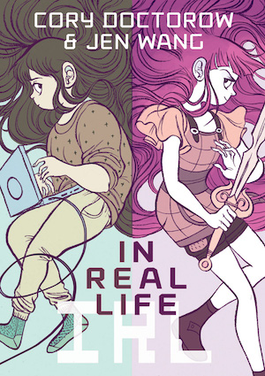 Cover of In Real Life, featuring two illustrated girls, one holding a laptop and the other a sword