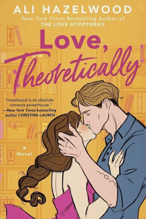 Cover of Love, Theoretically, featuring a brown-haired woman and a blonde man kissing in front of bookshelves