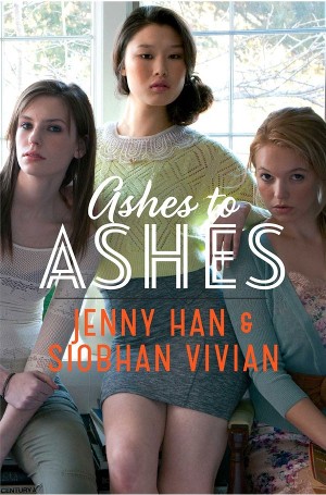 Cover of Ashes to Ashes, with three pretty girls (two white, one Asian) posed together and staring defiantly at the viewer