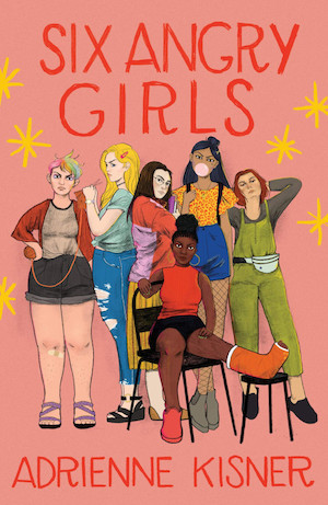 Cover of Six Angry Girls, featuring a diverse group of six illustrated young women looking menacingly at the camera