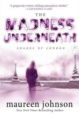 Cover of The Madness Underneath, with a washed out, purple and white photo of a person (or ghost?!) walking across a bridge in London