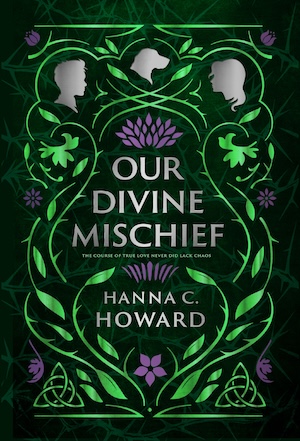 Cover of Our Divine Mischief, featuring the title surrounded by vines, celtic knots, and other elements