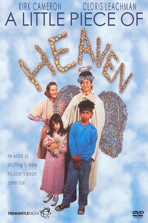 DVD cover of A Little Piece of Heaven. Kirk Cameron in angel garb poses with his captives.