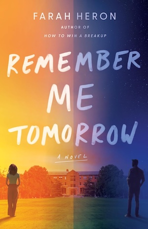 Cover of Remember Me Tomorrow, featuring a young woman standing in the sun on one side and a young man in the dark on the other