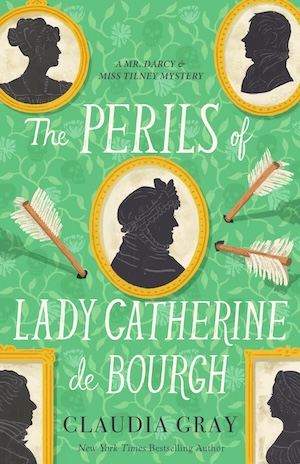 Cover of The Perils of Lady Catherine de Bourgh, featuring a series of portrait silhouettes for arrows poking into the green wall behind them