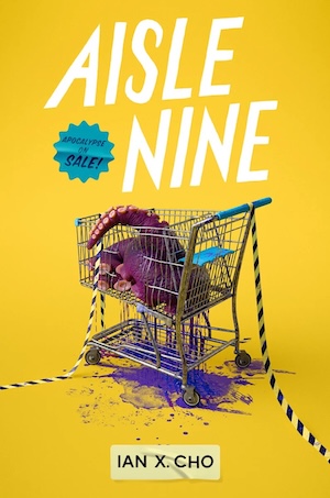 Cover of Aisle Nine, featuring a shopping cart filled with dripping tentacles on a bright yellow background