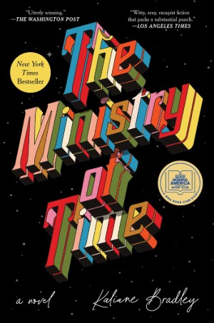 Cover of The Ministry of Time, with the letters of the title in different colors (pink, blue, yellow, green, white) against a black background