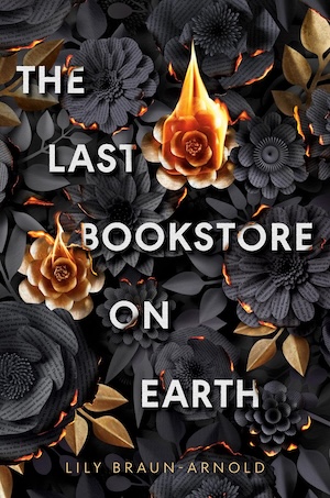 Cover of The Last Bookstore on Earth, featuring a bunch of flowers made of book pages with a few on fire.